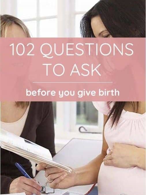 Preparing for a Home Birth: 102 Must Ask Questions for your Midwife