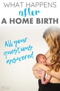 8 things that happen after a home birth