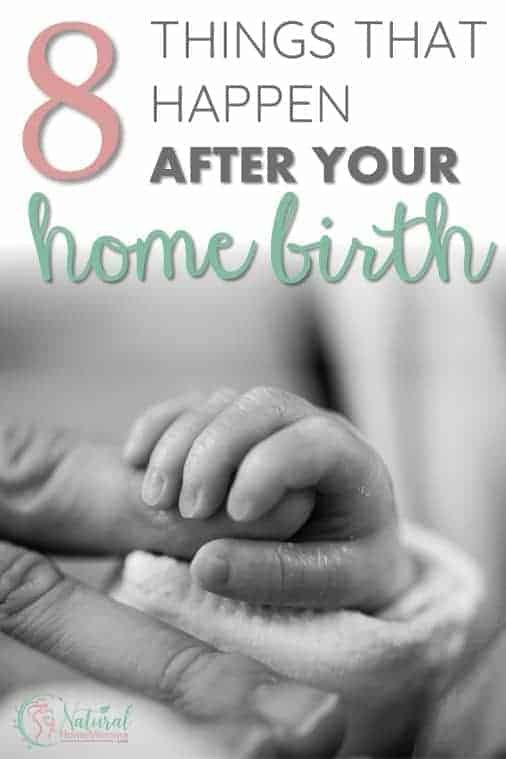 List of 8 things that happen after a home birth