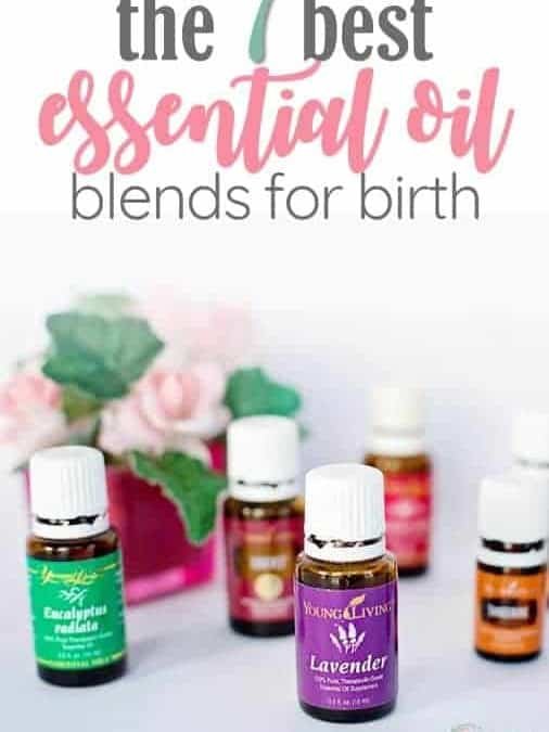 7 Best Essential Oils for an Easier Home Birth