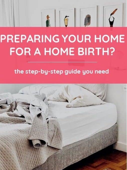 7 Ways to Prepare your Home for Home Birth