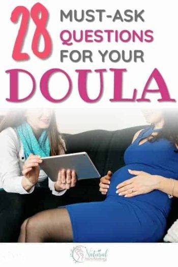 28 Must Ask Questions to Ask Your Doula: And a Few For Yourself