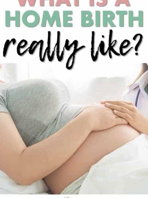 What to Expect From a Home Birth: A Home Birth Momma Tells All