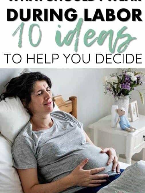 10 Options You May (Or May Not) Want To Wear During Labor