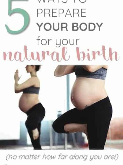 How to Prepare Physically for a Natural Home Birth