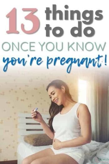 Congrats! You’re Pregnant: 13 Things You Need to Think About or Do Now