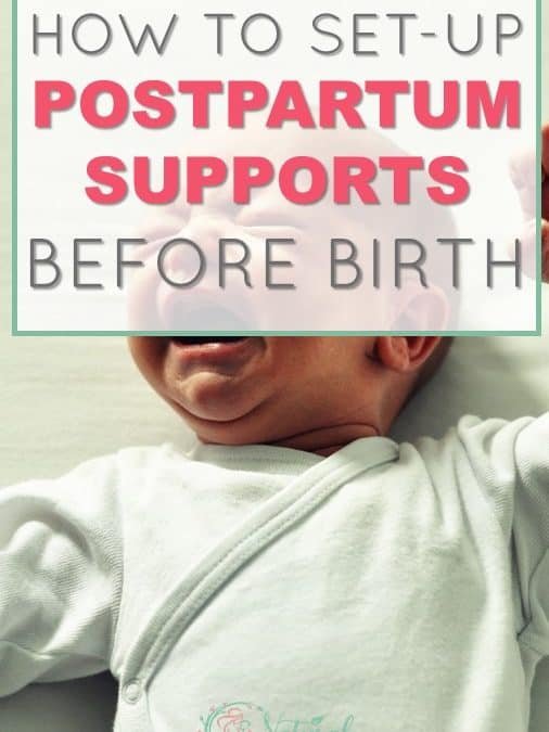 Assembling Postpartum Support Systems: Your Postpartum Self Will Thank You