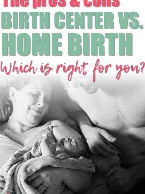 Home Birth vs. Birth Center: Which is Right For You?