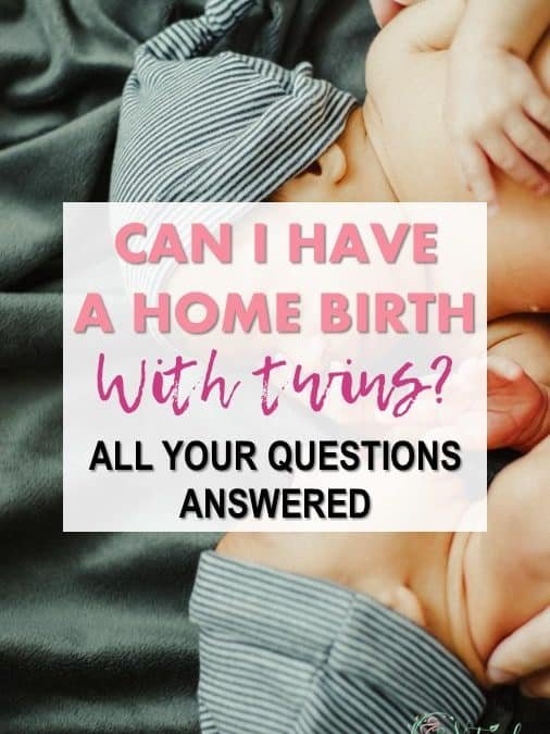 Double the Fun: Can You Have a Home Birth with Twins?
