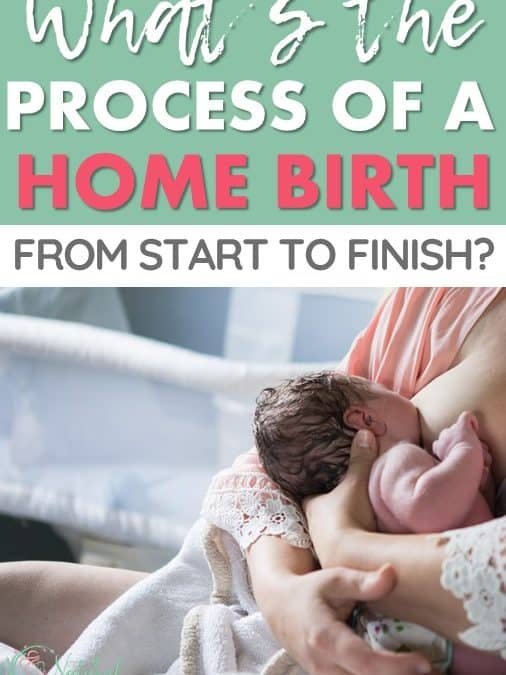 How Do Home Births Work? A Detailed Guide