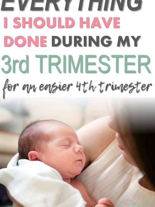 How I Should Have Prepared for the 4th Trimester During the 3rd Trimester